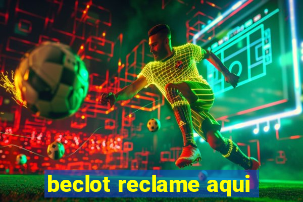 beclot reclame aqui